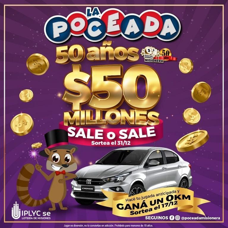 Poceada 50 millones sale o sale en diciembre