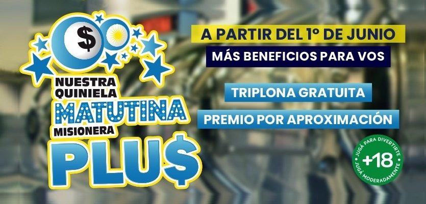 Quiniela Matutina Plus a partir del 1 de junio.