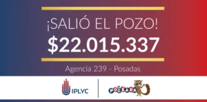 22.015.337 pesos de La Poceada para un posadeño.