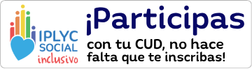 IPLyC Social Inclusivo: participas con tu Certificado Único de Discapacidad, sin inscripción.