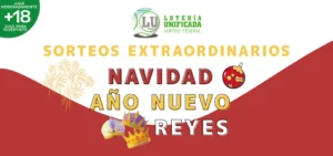 Lotería Unificada: sorteos extraordinarios de Navidad, Año Nuevo y Reyes.
