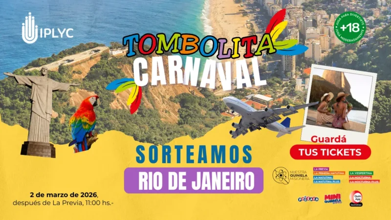 2 de marzo sorteo del viaje a Río De Janeiro de la Tombolita Carnaval.