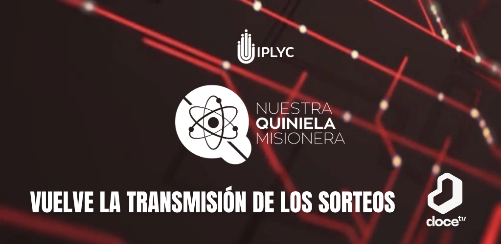 A partir de agosto vuelve la transmisión de los sorteos de la Quiniela Misionera por Canal 12.